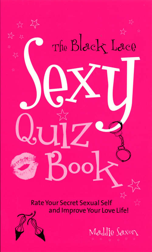 Book cover of The Black Lace Sexy Quiz Book (Black Lace Ser.)