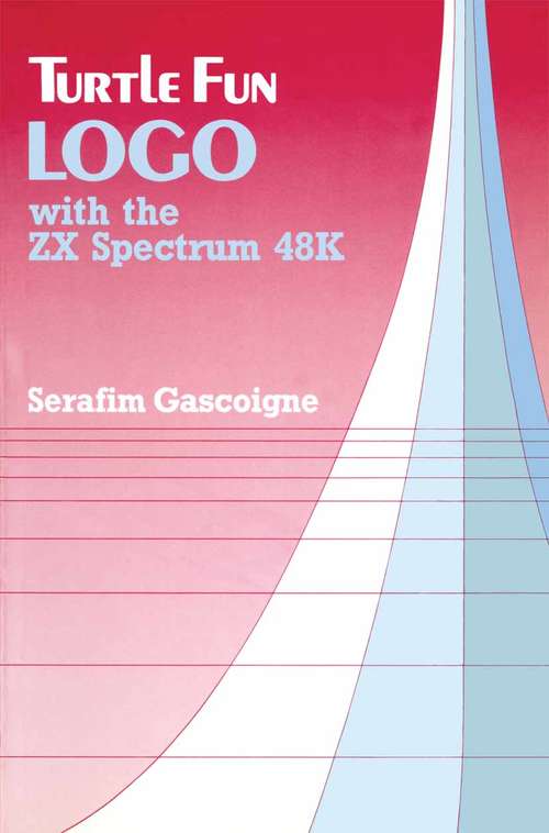 Book cover of Turtle Fun LOGO for the Spectrum 48K (1st ed. 1985)