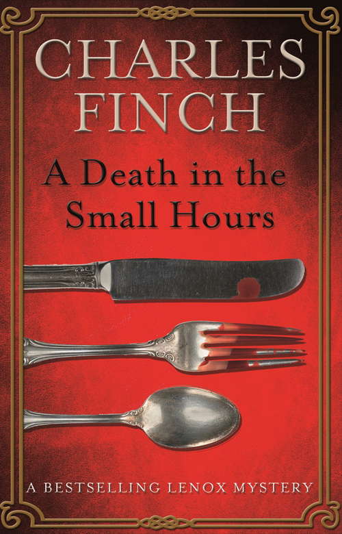 Book cover of A Death in the Small Hours: A Mystery (Charles Lenox Mysteries Ser. #6)