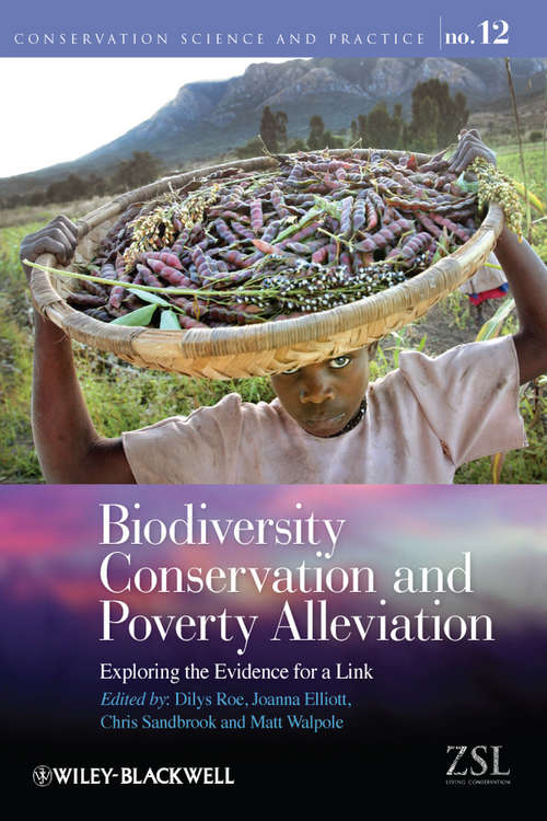 Book cover of Biodiversity Conservation and Poverty Alleviation: Exploring the Evidence for a Link (4) (Conservation Science and Practice)