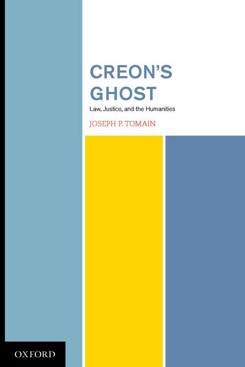 Book cover of Creon's Ghost Law Justice and the Humanities