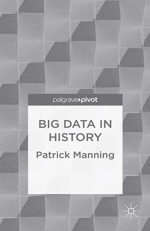 Book cover of Big Data in History (2013)