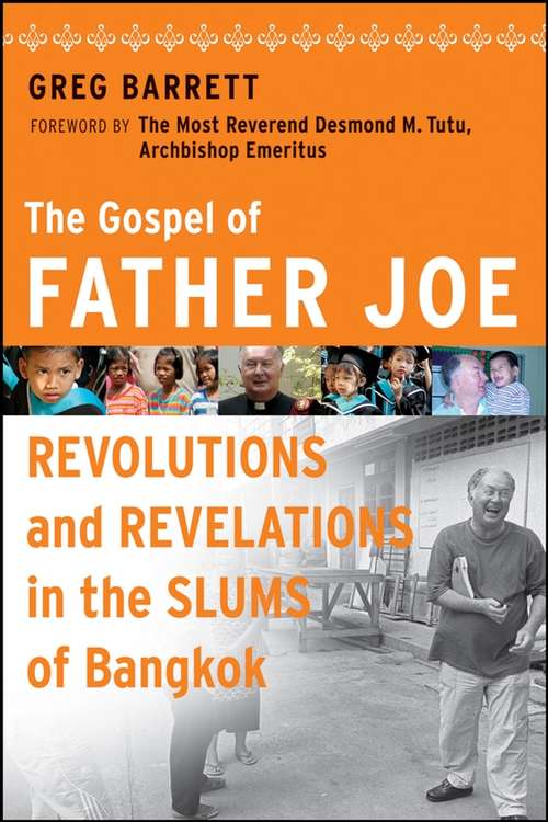 Book cover of The Gospel of Father Joe: Revolutions and Revelations in the Slums of Bangkok