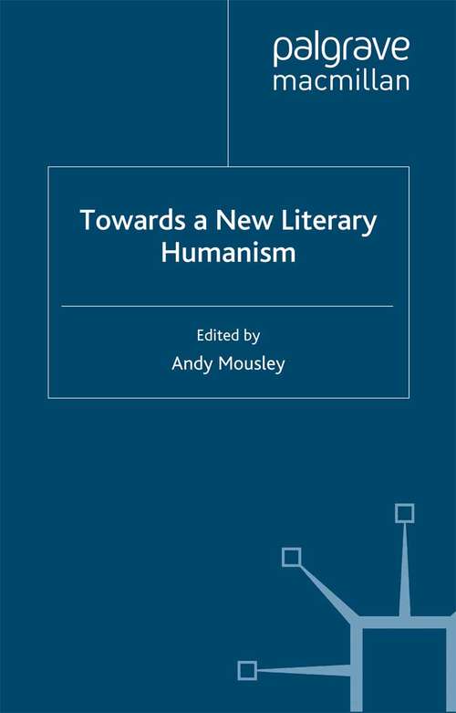 Book cover of Towards a New Literary Humanism (2011)