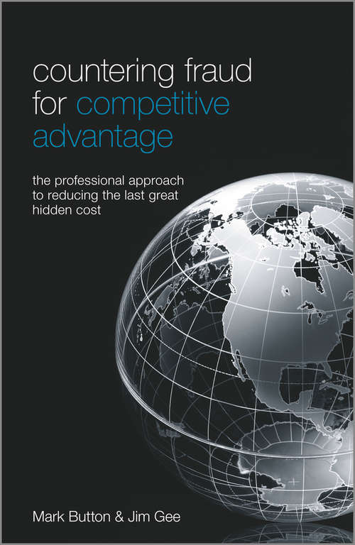 Book cover of Countering Fraud for Competitive Advantage: The Professional Approach to Reducing the Last Great Hidden Cost