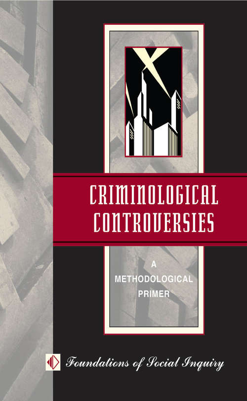 Book cover of Criminological Controversies: A Methodological Primer (New Perspectives In Sociology Ser.)