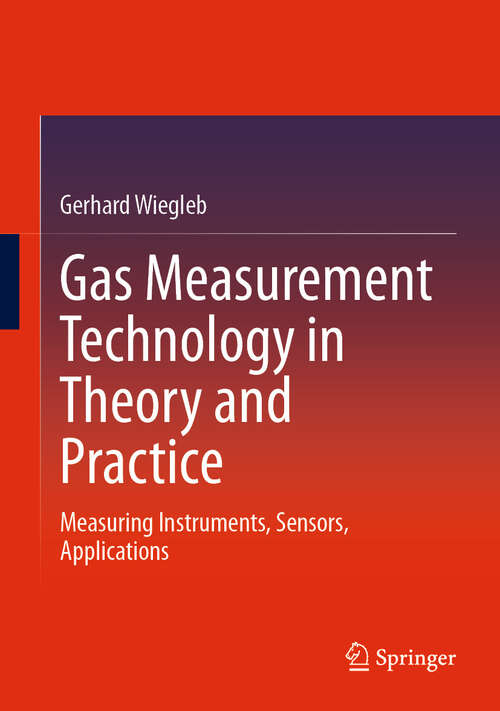 Book cover of Gas Measurement Technology in Theory and Practice: Measuring Instruments, Sensors, Applications (2023)