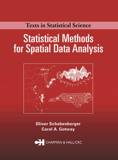 Book cover of Statistical Methods for Spatial Data Analysis (Chapman & Hall/CRC Texts in Statistical Science)