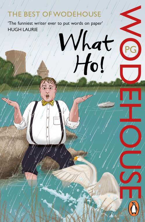 Book cover of What Ho!: The Best of Wodehouse