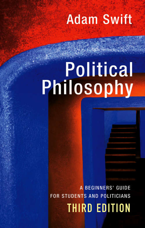 Book cover of Political Philosophy: A Beginners' Guide for Students and Politicians (3)