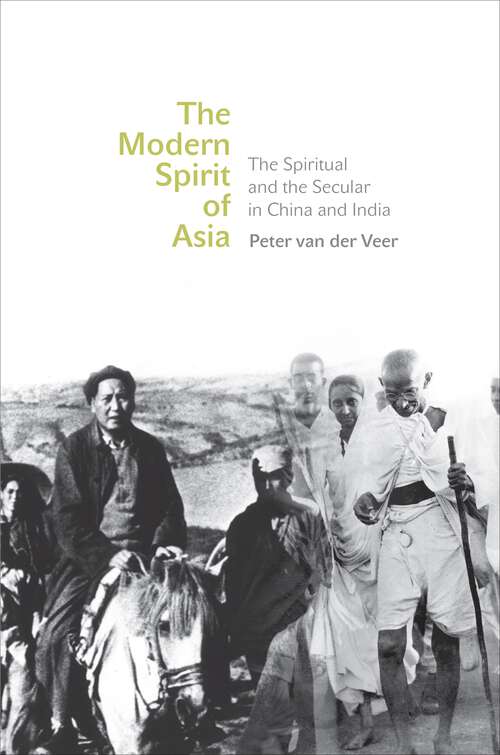 Book cover of The Modern Spirit of Asia: The Spiritual and the Secular in China and India