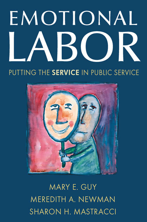 Book cover of Emotional Labor: Putting the Service in Public Service