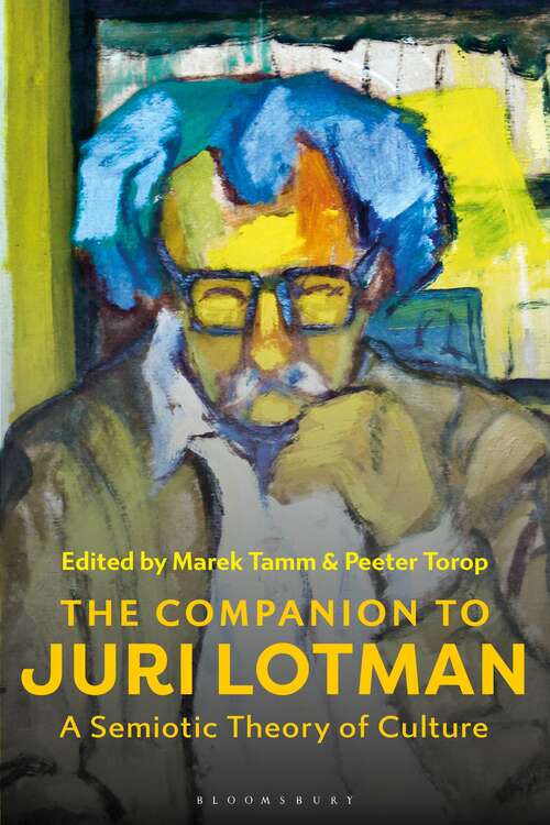 Book cover of The Companion to Juri Lotman: A Semiotic Theory of Culture