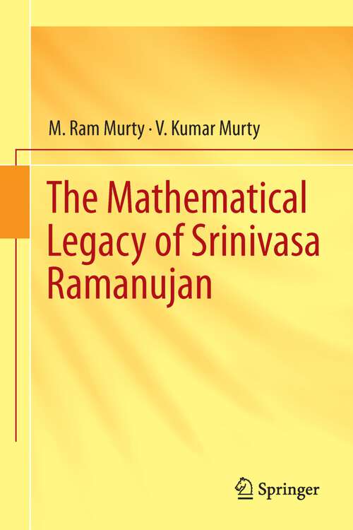 Book cover of The Mathematical Legacy of Srinivasa Ramanujan (2013)