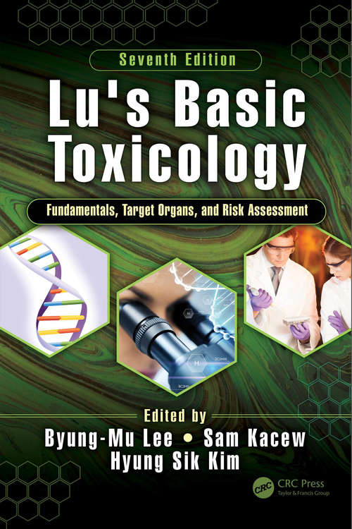 Book cover of Lu's Basic Toxicology: Fundamentals, Target Organs, and Risk Assessment, Seventh Edition (7)