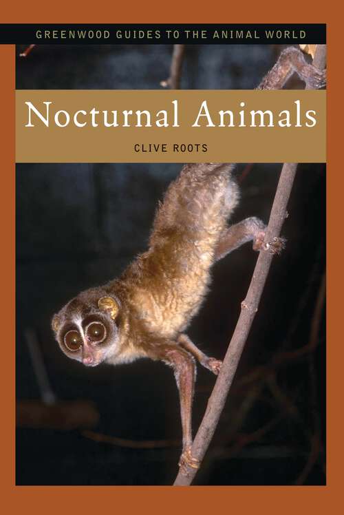 Book cover of Nocturnal Animals (Greenwood Guides to the Animal World)