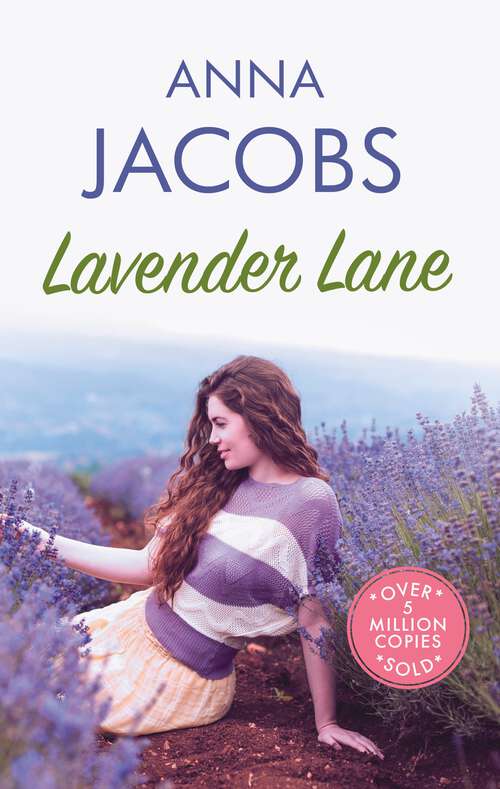 Book cover of Lavender Lane: The uplifting story from the multi-million copy bestselling author Anna Jacobs (Larch Tree Lane)