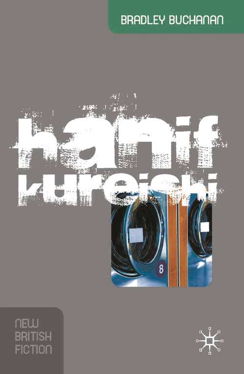 Book cover of Hanif Kureishi (1st ed. 2005) (New British Fiction)