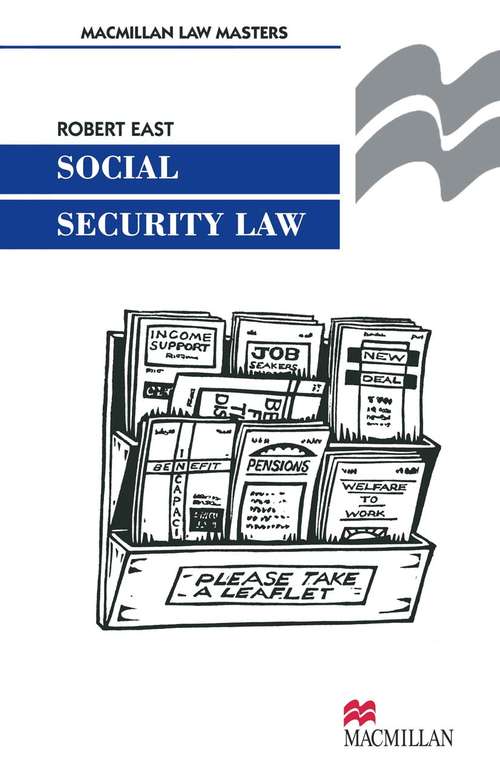 Book cover of Social Security Law (1st ed. 1999) (Macmillan Law Masters)