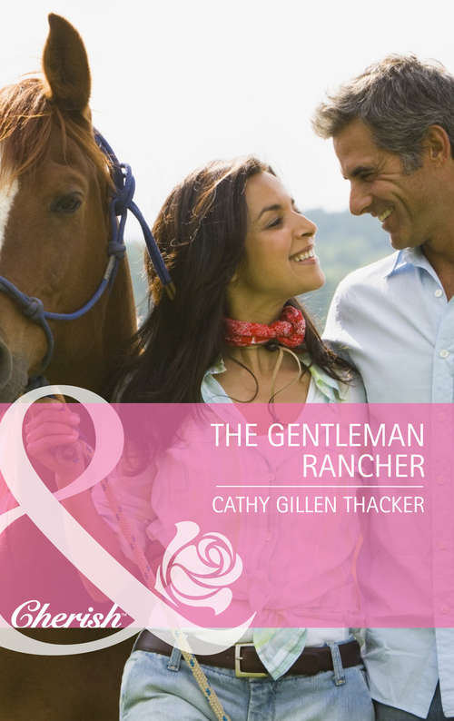 Book cover of The Gentleman Rancher (ePub First edition) (Mills And Boon Cherish Ser. #4)