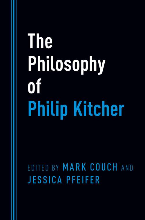 Book cover of The Philosophy of Philip Kitcher