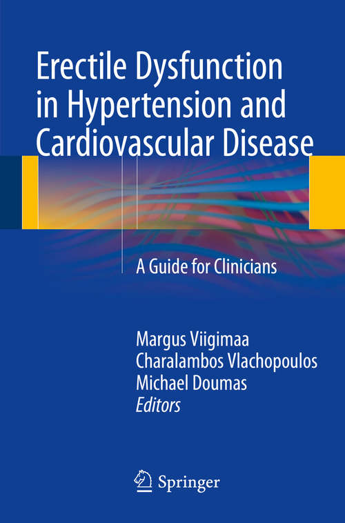 Book cover of Erectile Dysfunction in Hypertension and Cardiovascular Disease: A Guide for Clinicians (2015)