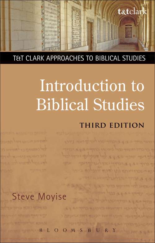 Book cover of Introduction to Biblical Studies: An Introduction (3) (T&T Clark Approaches to Biblical Studies)