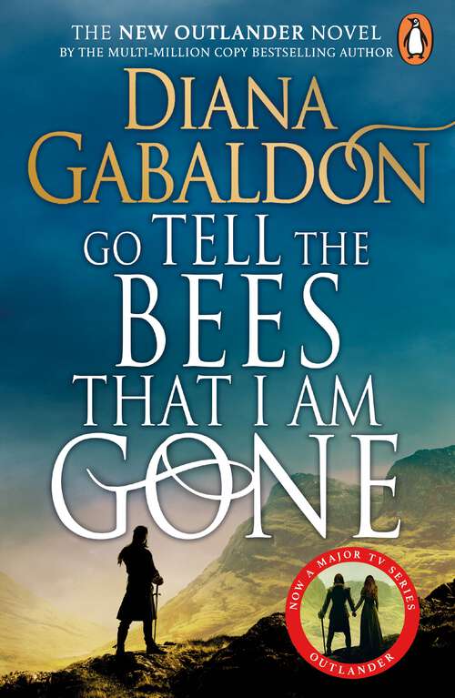 Book cover of Go Tell the Bees that I am Gone: (Outlander 9) (Outlander #9)
