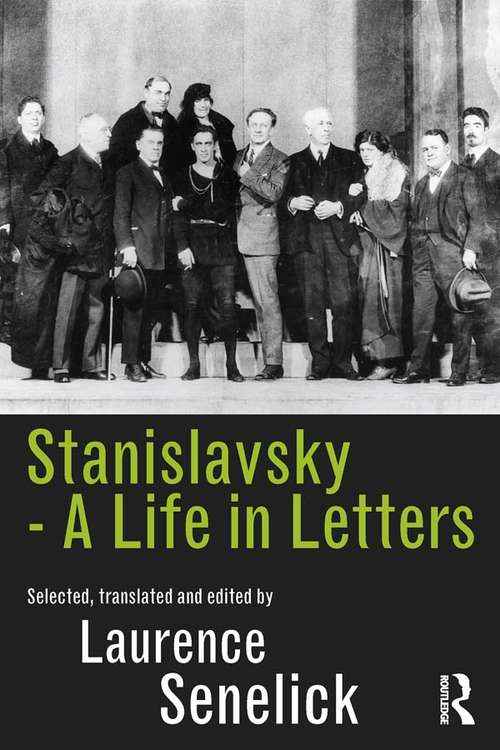 Book cover of Stanislavsky: A Life In Leters