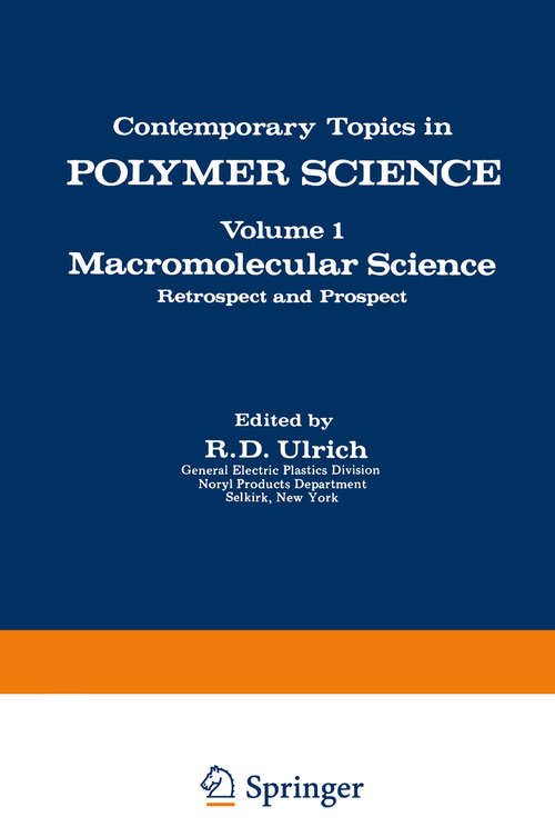 Book cover of Macromolecular Science: Retrospect and Prospect (1978) (Contemporary Topics in Polymer Science #1)