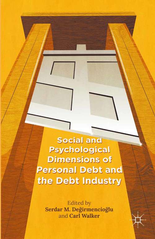 Book cover of Social and Psychological Dimensions of Personal Debt and the Debt Industry (1st ed. 2015)