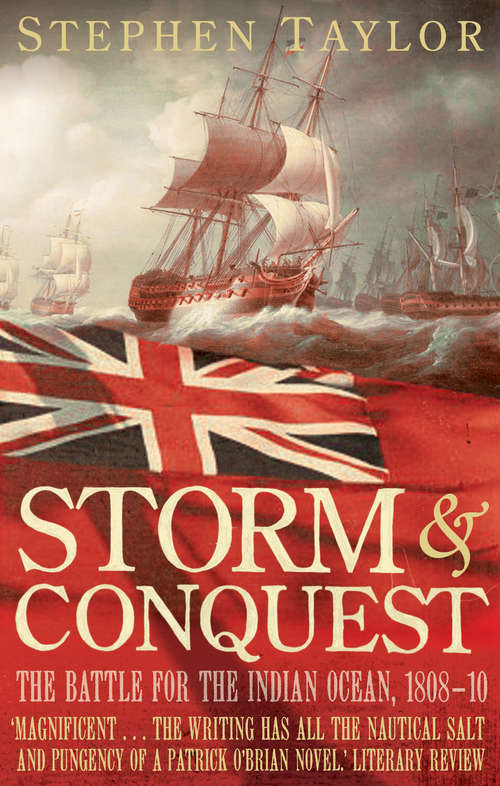 Book cover of Storm and Conquest: The Battle for the Indian Ocean, 1808-10 (Main)