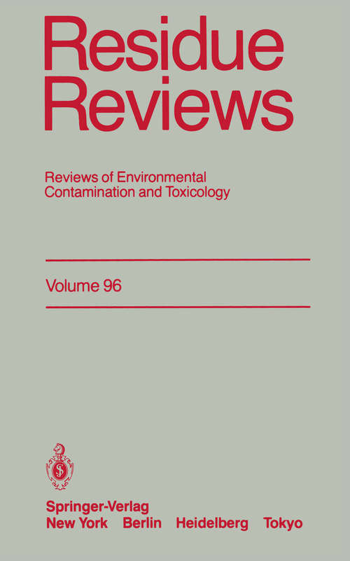 Book cover of Residue Reviews: Reviews of Environmental Contamination and Toxicology (1985) (Reviews of Environmental Contamination and Toxicology #96)