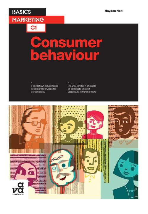 Book cover of Basics Marketing 01: Consumer Behaviour (Basics Marketing)