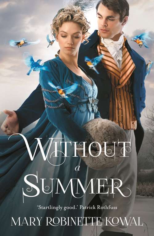 Book cover of Without A Summer: (shades Of Milk And Honey, Glamour In Glass, Without A Summer, Valour And Vanity, Of Noble Family) (Glamourist Histories Ser. #3)