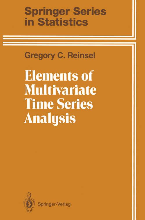 Book cover of Elements of Multivariate Time Series Analysis (1993) (Springer Series in Statistics)