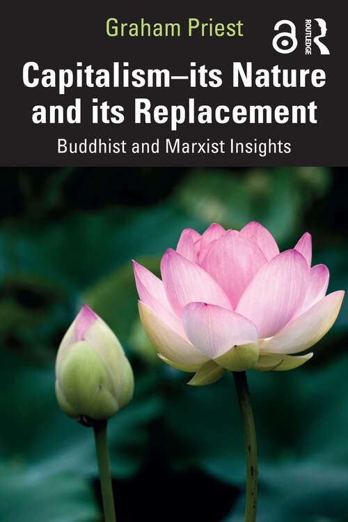 Book cover of Capitalism--its Nature and its Replacement: Buddhist and Marxist Insights