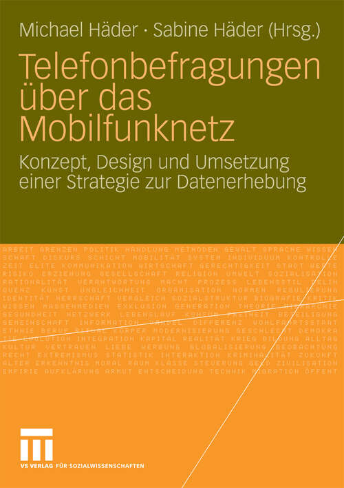 Book cover of Telefonbefragungen über das Mobilfunknetz: Konzept, Design und Umsetzung einer Strategie zur Datenerhebung (2009)