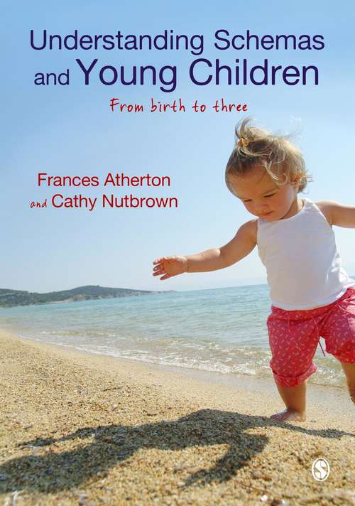 Book cover of Understanding Schemas and Young Children: From Birth to Three (PDF)