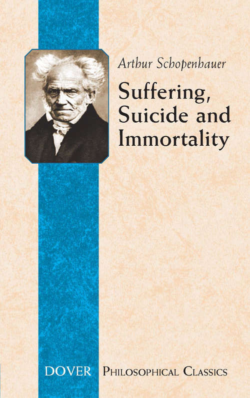 Book cover of Suffering, Suicide and Immortality: Eight Essays from The Parerga