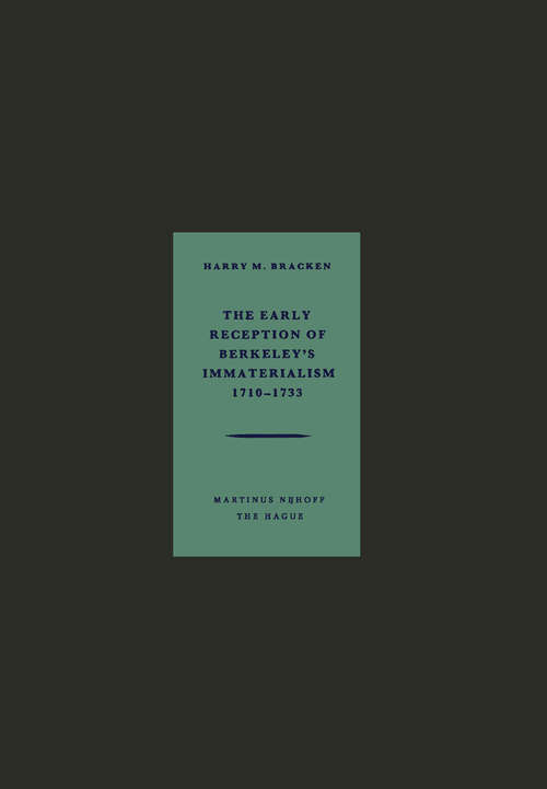 Book cover of The Early Reception of Berkeley’s Immaterialism 1710–1733 (1959)