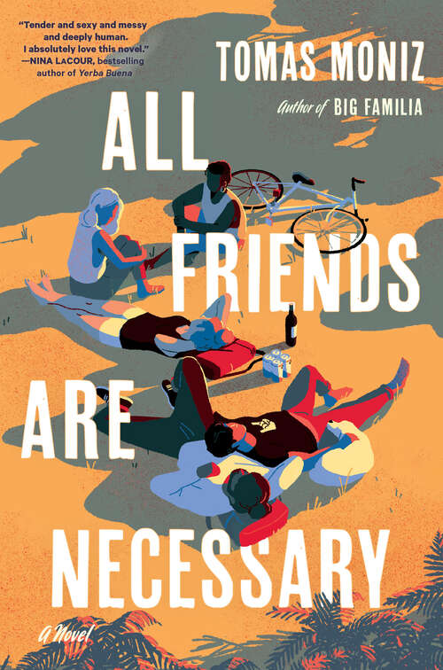 Book cover of All Friends Are Necessary: A Novel