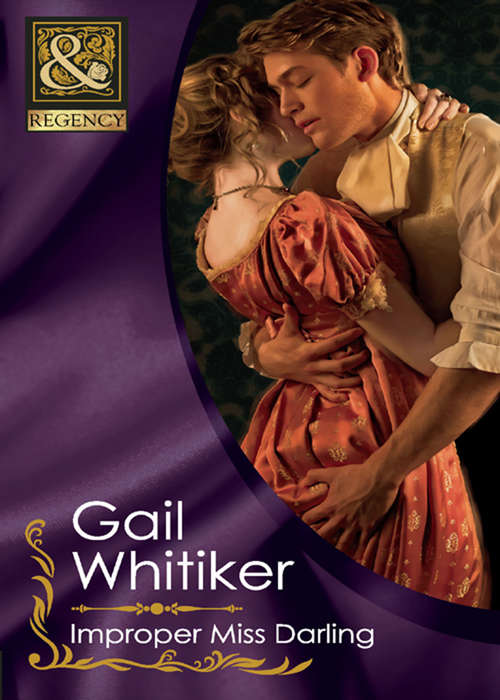 Book cover of Improper Miss Darling (ePub First edition) (Mills And Boon Historical Ser.)