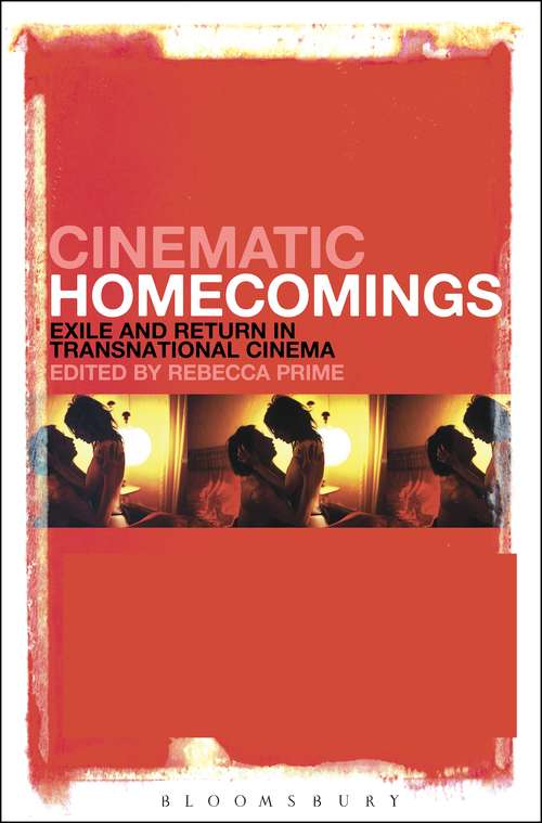 Book cover of Cinematic Homecomings: Exile and Return in Transnational Cinema