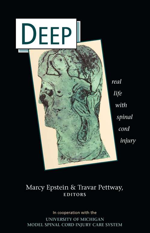 Book cover of Deep: Real Life with Spinal Cord Injury