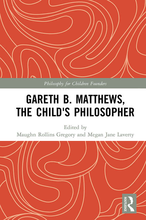 Book cover of Gareth B. Matthews, The Child's Philosopher
