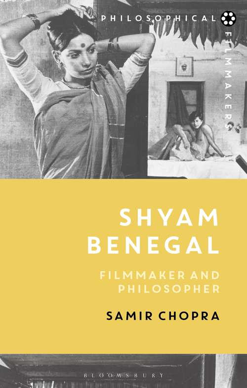 Book cover of Shyam Benegal: Filmmaker and Philosopher (Philosophical Filmmakers)