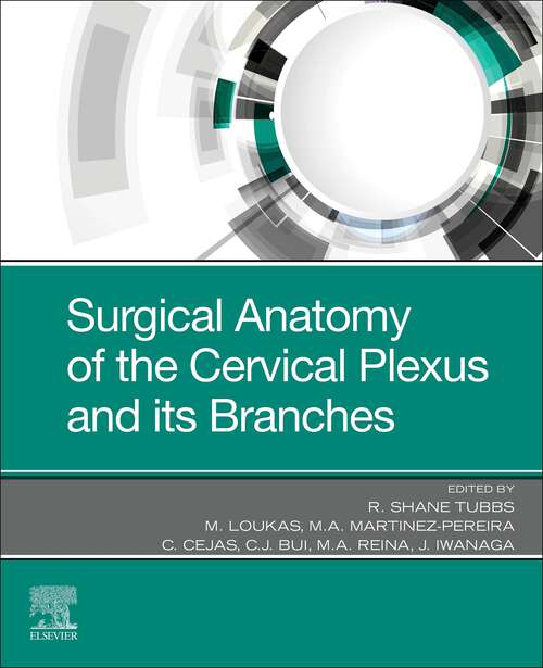 Book cover of Surgical Anatomy of the Cervical Plexus and its Branches - E- Book