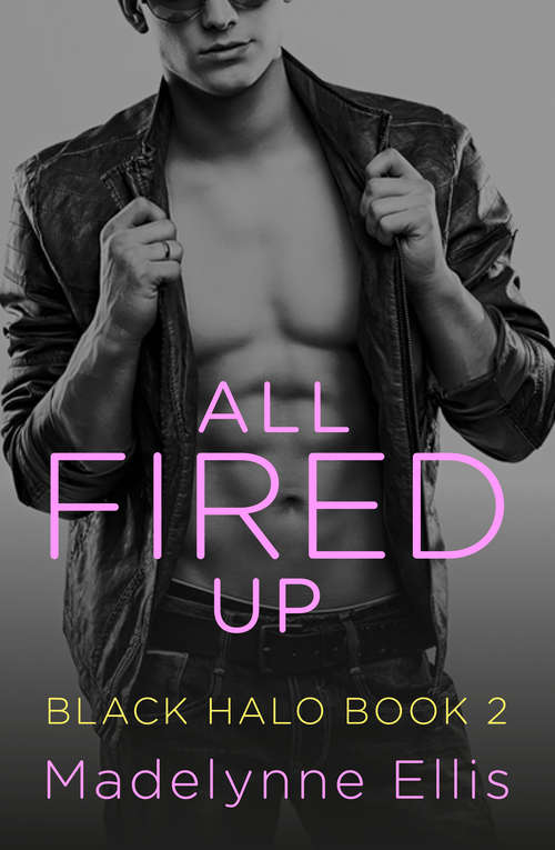Book cover of All Fired Up (ePub edition) (Black Halo #2)
