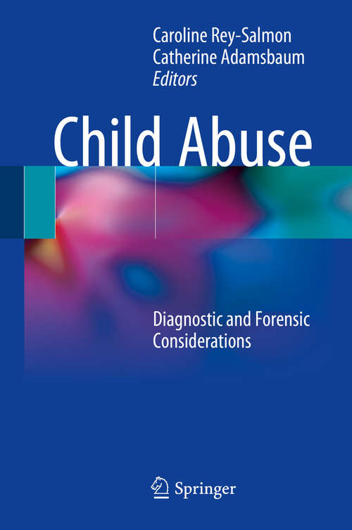 Book cover of Child Abuse: Diagnostic and Forensic Considerations